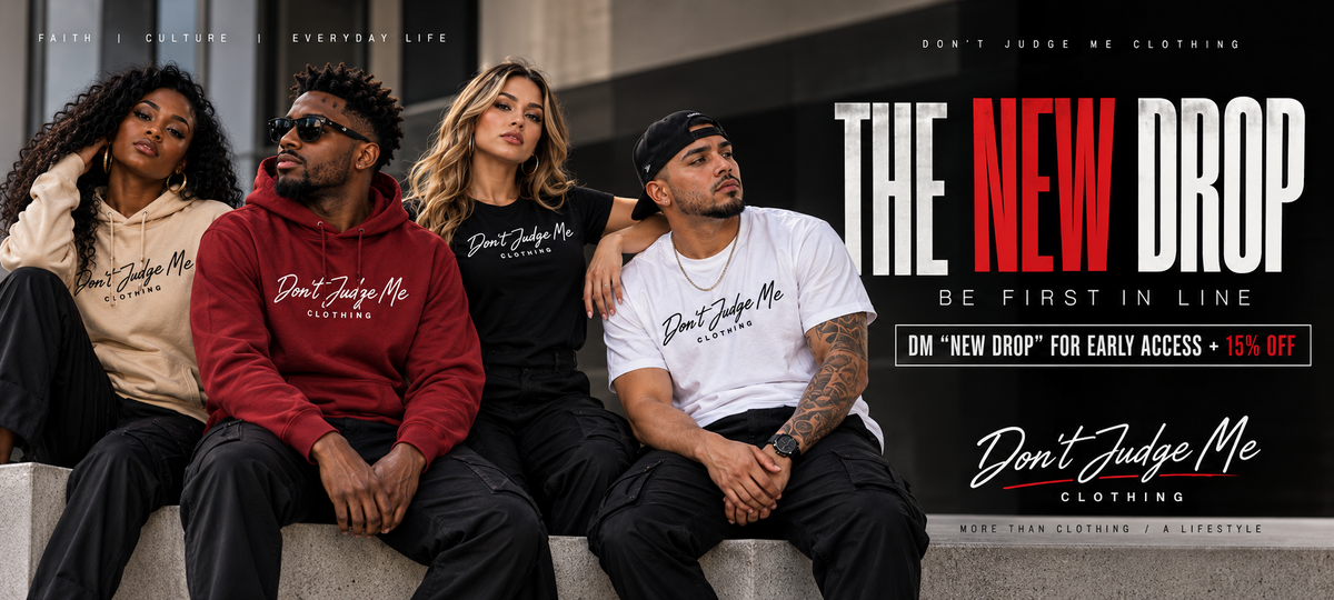 Don’t Judge Me Clothing New Drop
